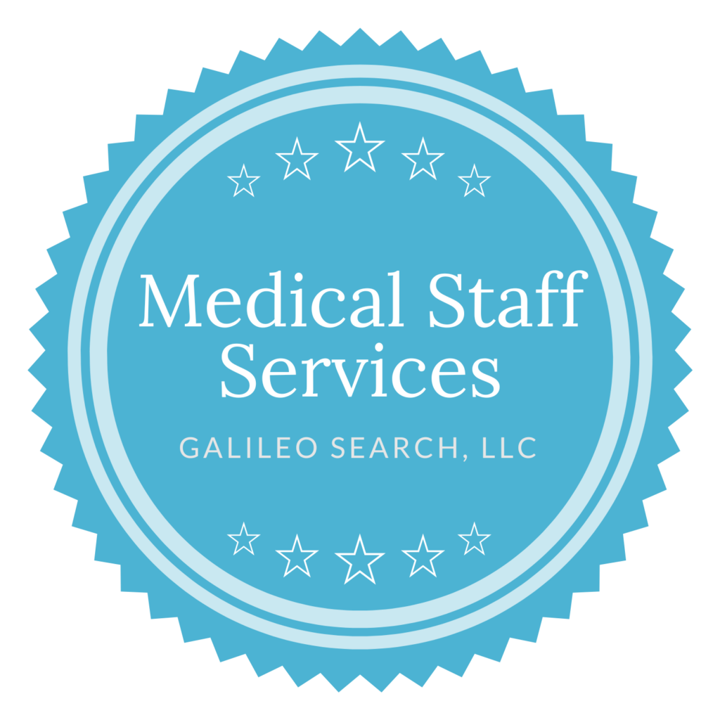 medical staff, medical staff services jobs, credentialing recruitment and staffing Galileo Search
